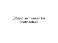 Cmo se mueven los continentes