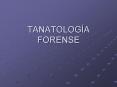 TANATOLOGA FORENSE