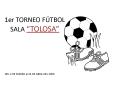 1er TORNEO FTBOL SALA TOLOSA
