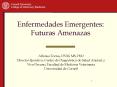 Enfermedades Emergentes: Futuras Amenazas
