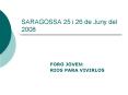 SARAGOSSA 25 i 26 de Juny del 2008
