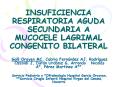 INSUFICIENCIA RESPIRATORIA AGUDA SECUNDARIA A MUCOCELE LAGRIMAL CONGENITO BILATERAL
