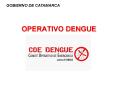 OPERATIVO DENGUE