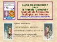 Curso de preparacin para la Primera Comunin Instituto de Formacin Teolgica en Internet www'oraciones