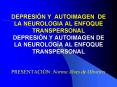 DEPRESIN Y AUTOIMAGEN DE LA NEUROLOGIA AL ENFOQUE TRANSPERSONAL DEPRESIN Y AUTOIMAGEN DE LA NEUROLOG