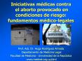 Iniciativas mdicas contra el aborto provocado en condiciones de riesgo: fundamentos mdicolegales