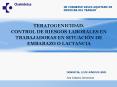 TERATOGENICIDAD' CONTROL DE RIESGOS LABORALES EN TRABAJADORAS EN SITUACIN DE EMBARAZO O LACTANCIA