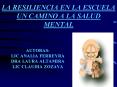 LA RESILIENCIA EN LA ESCUELA UN CAMINO A LA SALUD MENTAL