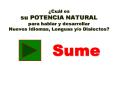 Cul es su POTENCIA NATURAL para hablar y desarrollar Nuevos Idiomas, Lenguas yo Dialectos