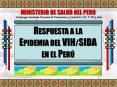 RESPUESTA A LA EPIDEMIA DEL VIHSIDA EN EL PER