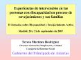 Experiencias de intervencin en las personas con discapacidad en proceso de envejecimiento y sus fami