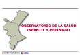 OBSERVATORIO DE LA SALUD INFANTIL Y PERINATAL