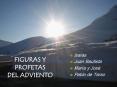 FIGURAS Y PROFETAS DEL ADVIENTO