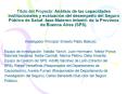 Ttulo del Proyecto: Anlisis de las capacidades institucionales y evaluacin del desempeo del Seguro P