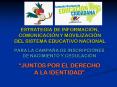 ESTRATEGIA DE INFORMACIN, COMUNICACIN Y MOVILIZACIN DEL SISTEMA EDUCATIVO NACIONAL