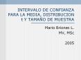 INTERVALO DE CONFIANZA PARA LA MEDIA, DISTRIBUCION t Y TAMAO DE MUESTRA