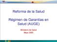 Reforma de la Salud Rgimen de Garantas en Salud AUGE
