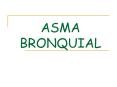 ASMA BRONQUIAL