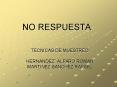 NO RESPUESTA