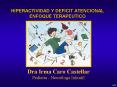 HIPERACTIVIDAD Y DEFICIT ATENCIONAL ENFOQUE TERAPEUTICO
