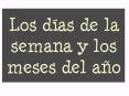 Los das de la semana y los meses del ao
