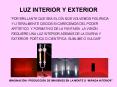 LUZ INTERIOR Y EXTERIOR