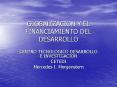 GLOBALIZACION Y EL FINANCIAMIENTO DEL DESARROLLO