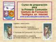Curso de preparacin para la Primera Comunin Instituto de Formacin Teolgica en Internet www'oraciones