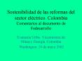 Sostenibilidad de las reformas del sector elctrico' Colombia Comentarios al documento de Fedesarroll