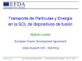 Transporte de Partculas y Energa en la SOL de dispositivos de fusin