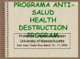PROGRAMA ANTISALUD HEALTH DESTRUCTION PROGRAM