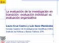 La evaluacin de la investigacin en transicin: evaluacin individual vs' evaluacin organizativa