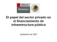 El papel del sector privado en el financiamiento de infraestructura p