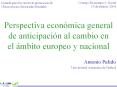 Perspectiva econmica general de anticipacin al cambio en el mbito europeo y nacional