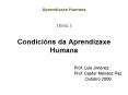 Aprendizaxe Humana TEMA 3 Condicins da Aprendizaxe Humana