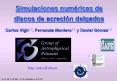Simulaciones numricas de discos de acrecin delgados