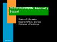 REPRODUCCION: Asexual y Sexual