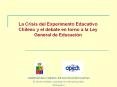 La Crisis del Experimento Educativo Chileno y el debate en torno a la Ley General de Educaci