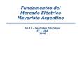Fundamentos del Mercado Elctrico Mayorista Argentino