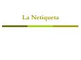 La Netiqueta