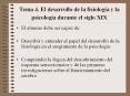 Tema 4' El desarrollo de la fisiologa y la psicologa durante el siglo XIX