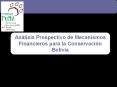 Anlisis Prospectivo de Mecanismos Financieros para la Conservacin Bolivia
