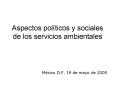 Aspectos polticos y sociales de los servicios ambientales