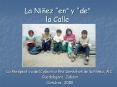 La Niez en y de la Calle