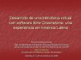 Desarrollo de una biblioteca virtual con software libre Greenstone: una experiencia en Amrica Latina