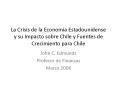 La Crisis de la Economa Estadounidense y su Impacto sobre Chile y Fuentes de Crecimiento para Chile