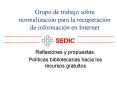 Grupo de trabajo sobre normalizacin para la recuperacin de informacin en Internet
