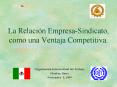 La Relacin EmpresaSindicato, como una Ventaja Competitiva'