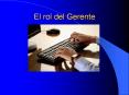 El rol del Gerente