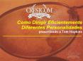 Como Dirigir Eficientemente Diferentes Personalidades presentando a Tom Hopkins